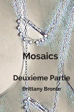 Mosaics Deuxieme Partie - Bronte