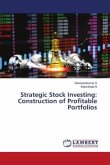 Strategic Stock Investing: Construction of Profitable Portfolios