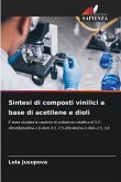 Sintesi di composti vinilici a base di acetilene e dioli