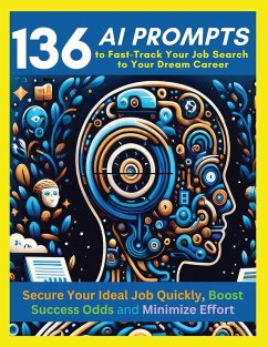 136 AI Prompts to Fast-Track Your Job Search to Your Dream Career - Vasquez, Mauricio; Olcese, Vanessa; Publishing, Mindscape Artwork