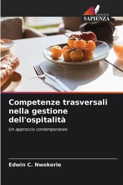 Competenze trasversali nella gestione dell'ospitalità - Nwokorie, Edwin C.