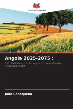 Angola 2025-2075 : - Canoquena, João