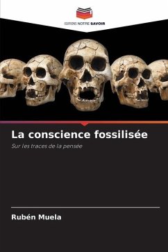 La conscience fossilisée - Muela, Rubén