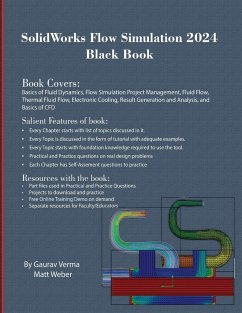 SolidWorks Flow Simulation 2024 Black Book - Verma, Gaurav; Weber, Matt