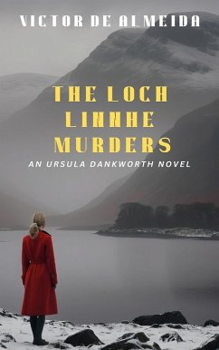 The Loch Linnhe Murders (Dankworth Mysteries, #1) (eBook, ePUB) - Almeida, Victor de