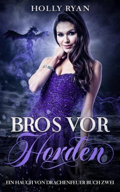 Bros vor Horden (Ein Hauch von Drachenfeuer, #2) (eBook, ePUB) - Ryan, Holly