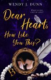 Dear Heart, How Like You This? (eBook, ePUB)