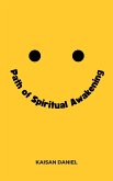The Path of Spiritual Awakening (eBook, ePUB) The Path of Spiritual Awakening (eBook, ePUB)