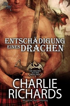 Entschädigung eines Drachen (eBook, ePUB) - Richards, Charlie
