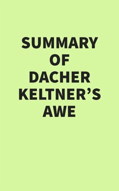 Summary of Dacher Keltner's Awe (eBook, ePUB) - IRB Media