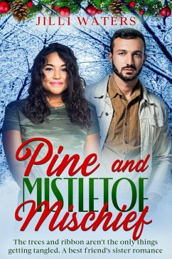 Pine and Mistletoe Mischief (Timberheart Grove, #1) (eBook, ePUB) - Waters, Jilli