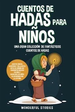 Cuentos de hadas para niños Una gran colección de fantásticos cuentos de hadas. (Vol. 4) (eBook, ePUB) - Stories, Wonderful