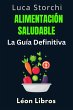 Alimentación Saludable: La Guía... - Bild 1