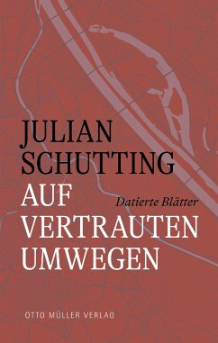 Auf vertrauten Umwegen (eBook, ePUB) - Schutting, Julian