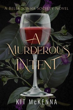 A Murderous Intent (The Belladonna Society, #2) (eBook, ePUB) - McKenna, Kit