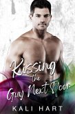 Kissing the Guy Next Door (eBook, ePUB)
