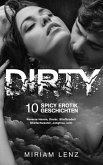 Dirty: 10 Spicy Erotik Geschichten Reverse Harem, Dreier, Stiefbruder/Stiefschwester, Jungfrau, uvm. (eBook, ePUB) Dirty: 10 Spicy Erotik Geschichten Reverse Harem, Dreier, Stiefbruder/Stiefschwester, Jungfrau, uvm. (eBook, ePUB)