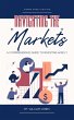 Navigating the Markets: A Comprehensive... - Bild 1