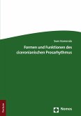 Formen und Funktionen des ciceronianischen Prosarhythmus (eBook, ePUB)