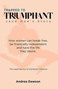 Cover From Trapped to Triumphant - Jane Doe's Story (eBook, ePUB)