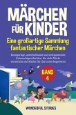 Märchen für Kinder Eine großartige Sammlung fantastischer Märchen. (Band 4) (eBook, ePUB)