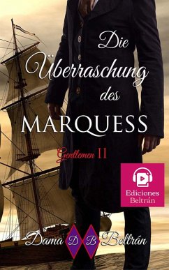 Die Überraschung des Marquis (Gentlemen (Deutsch), #2) (eBook, ePUB) - Beltrán, Dama