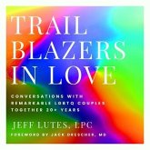 Trailblazers In Love (eBook, ePUB) Trailblazers In Love (eBook, ePUB)