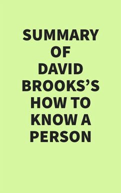 Summary of David Brooks's How to Know a Person (eBook, ePUB) - IRB Media