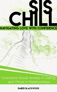 Cover Sis, Chill: Navigating Love with Confidence (eBook, ePUB)