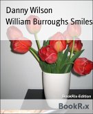 William Burroughs Smiles (eBook, ePUB)