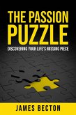 The Passion Puzzle: Discovering Your Life's Missing Piece (eBook, ePUB)