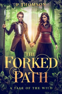 The Forked Path (Tales of the Wild, #3) (eBook, ePUB) - Thomson, Peter