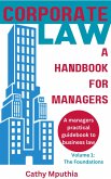 Corporate Law: A Handbook for Managers (Volume one) (eBook, ePUB)
