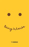Being Intense (eBook, ePUB) Being Intense (eBook, ePUB)
