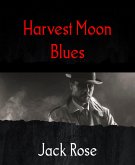 Harvest Moon Blues (eBook, ePUB)