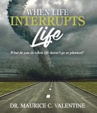 When Life Interrupts Life (eBook, ePUB)