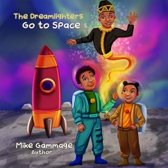 The Dreamlighters Go to Space (eBook, ePUB) - Gammage, Mike