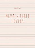 Neva&apos;s three lovers (eBook, ePUB)