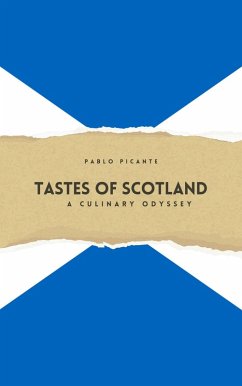 Cover Tastes of Scotland: A Culinary Odyssey (eBook, ePUB)
