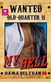 My Hell (Old-Quarter (EN), #2) (eBook, ePUB)