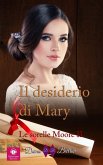 Il desiderio di Mary (Le sorelle Moore, #2) (eBook, ePUB)