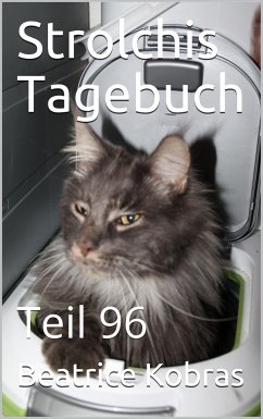 Strolchis Tagebuch - Teil 96 (eBook, ePUB) - Kobras, Beatrice