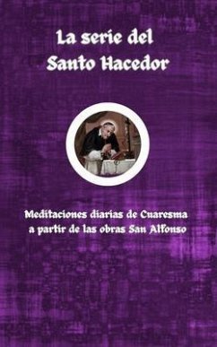 La serie del Santo Hacedor (eBook, ePUB) - Liguori, San Alfonso