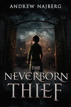 The Neverborn Thief (eBook, ePUB) - Najberg, Andrew