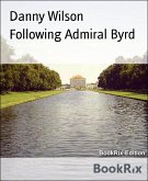 Following Admiral Byrd (eBook, ePUB)