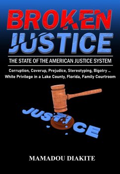 BROKEN JUSTICE (eBook, ePUB) - Diakite, Mamadou