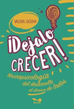 Dejalo crecer (eBook, PDF) - Gigena, Valeria