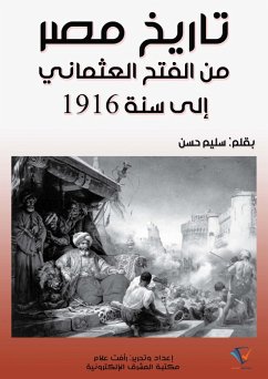 Cover The history of Egypt from the Ottoman conquest to 1916 (eBook, ePUB)