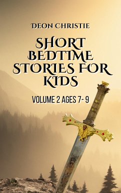 Short Bedtime Stories For Children - Volume 2 (eBook, ePUB) - Christie, Deon