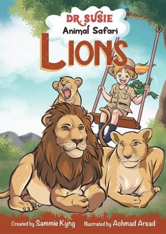 Dr. Susie Animal Safari - Lion (eBook, ePUB) - Kyng, Sammie